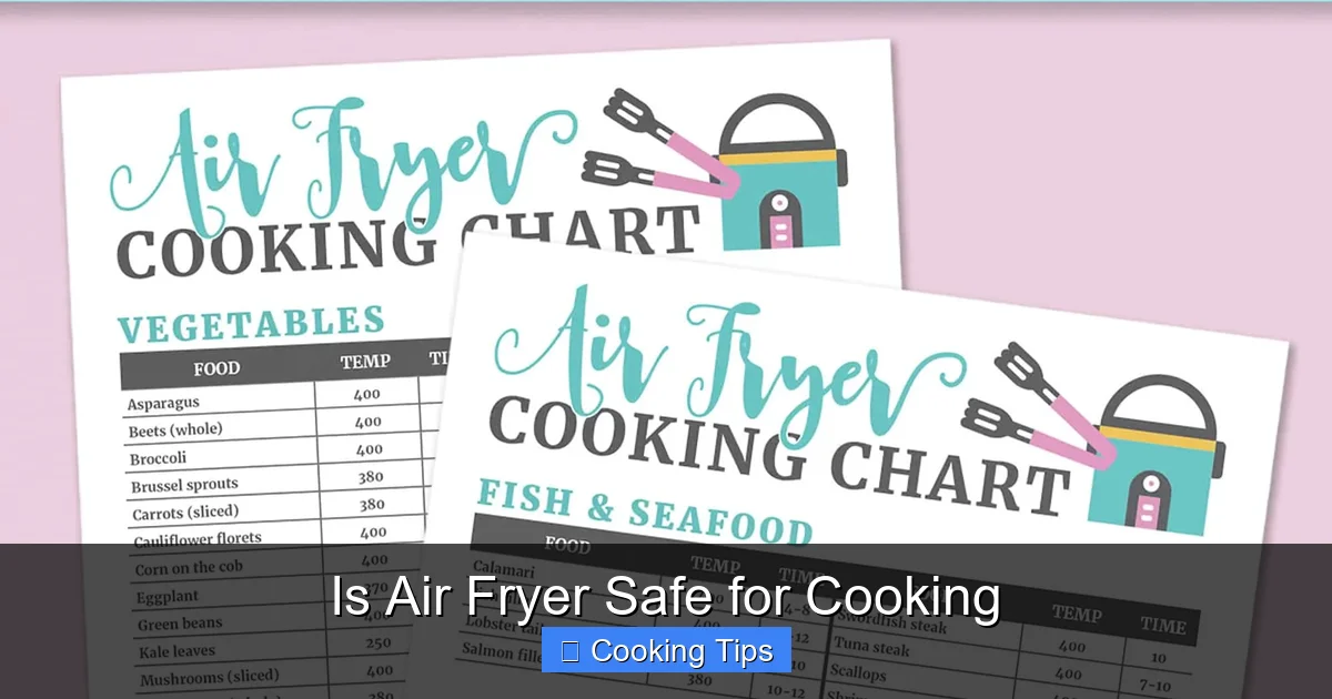 Is Air Fryer Safe for Cooking