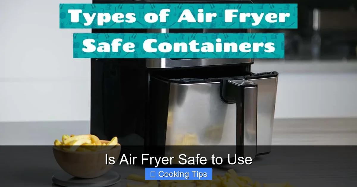 Is Air Fryer Safe to Use