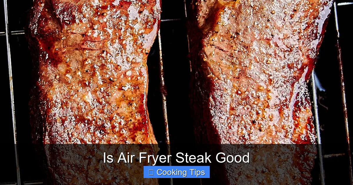 Is Air Fryer Steak Good