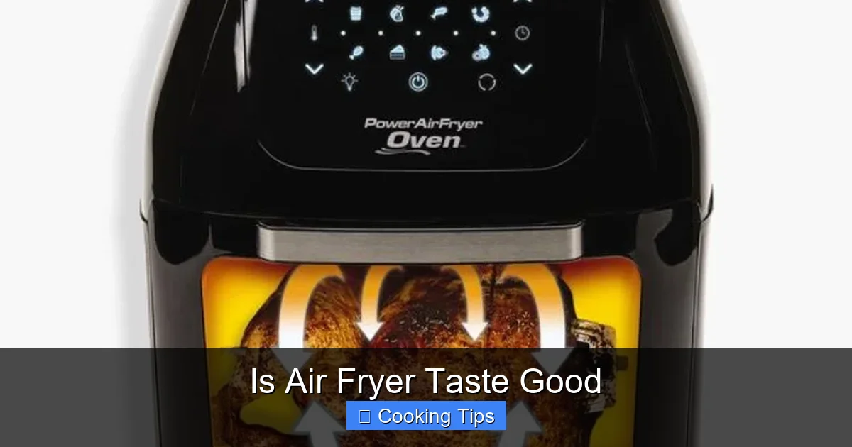 Is Air Fryer Taste Good