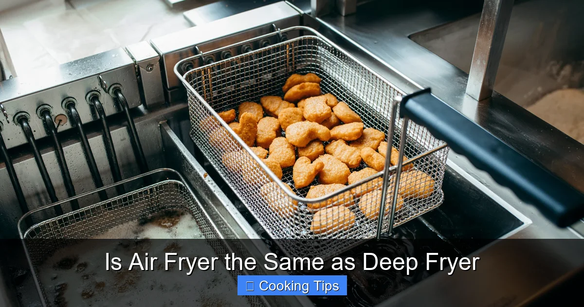 Is Air Fryer the Same as Deep Fryer