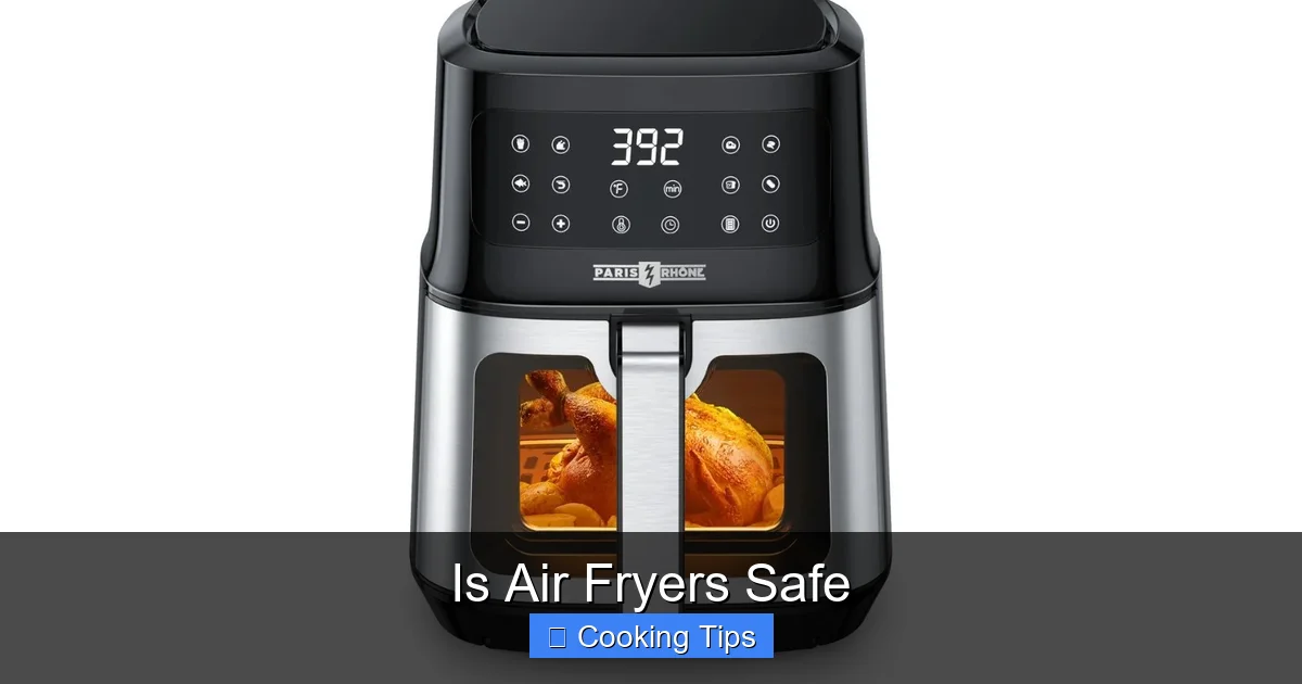 Is Air Fryers Safe