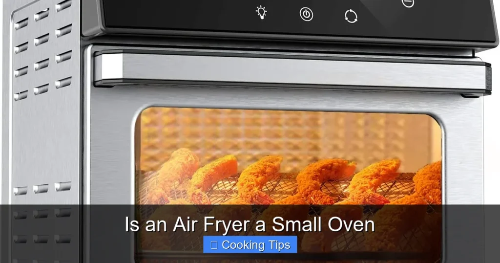 Is an Air Fryer a Small Oven
