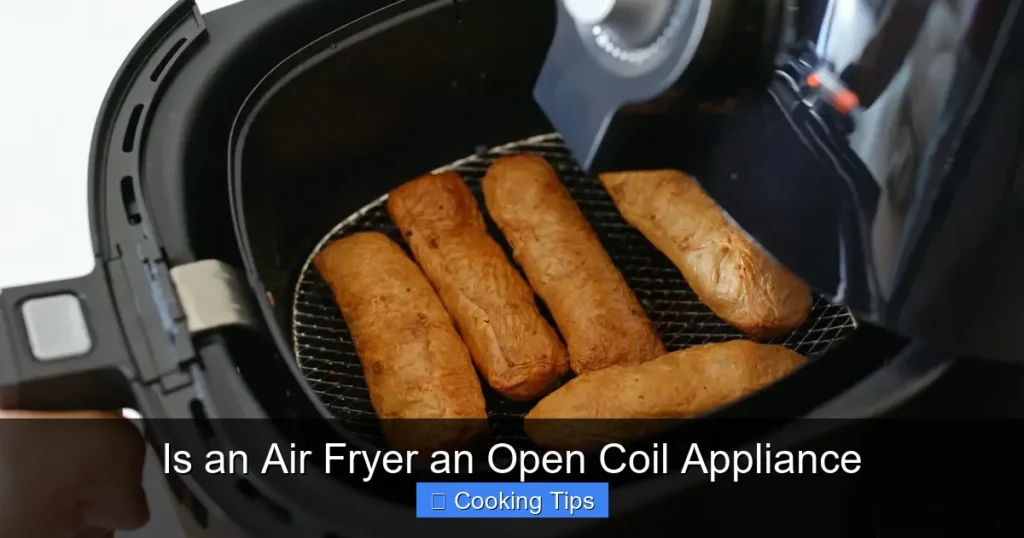 Is an Air Fryer an Open Coil Appliance