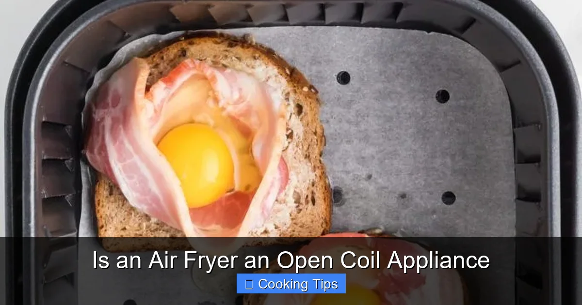 Is an Air Fryer an Open Coil Appliance
