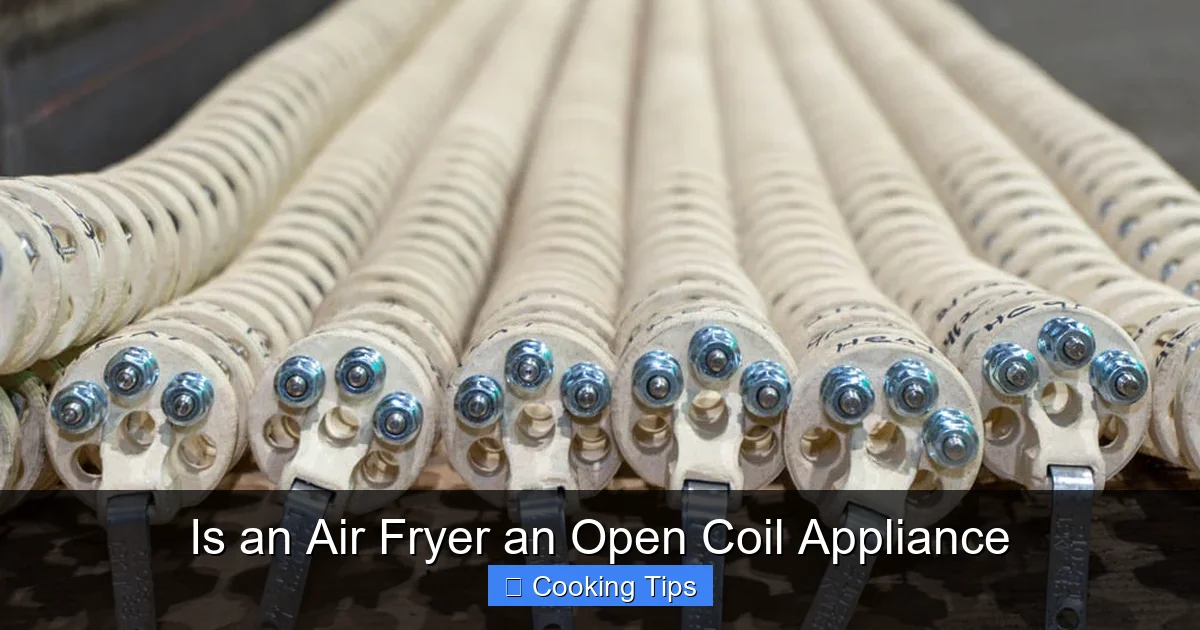 Is an Air Fryer an Open Coil Appliance