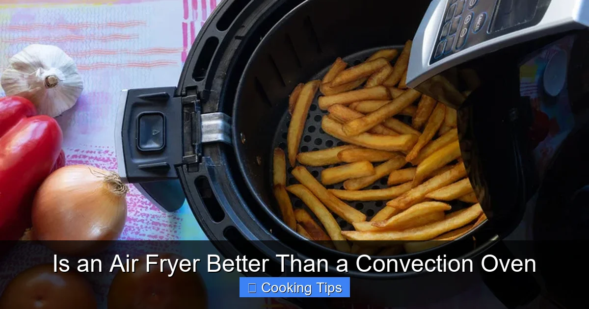 Is an Air Fryer Better Than a Convection Oven