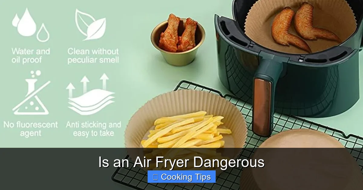 Is an Air Fryer Dangerous