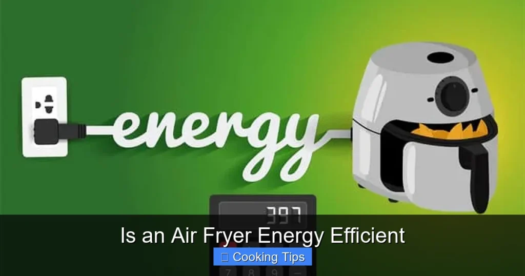 Is an Air Fryer Energy Efficient