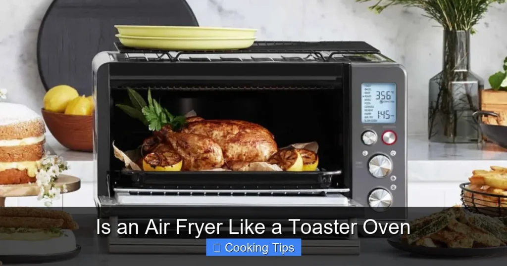 Is an Air Fryer Like a Toaster Oven