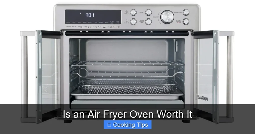 Is an Air Fryer Oven Worth It