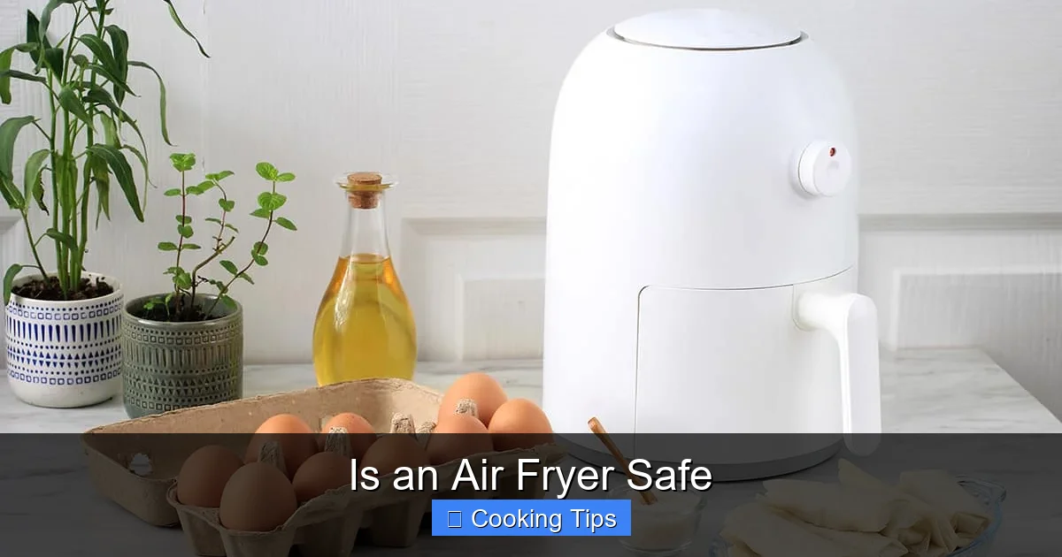 Is an Air Fryer Safe
