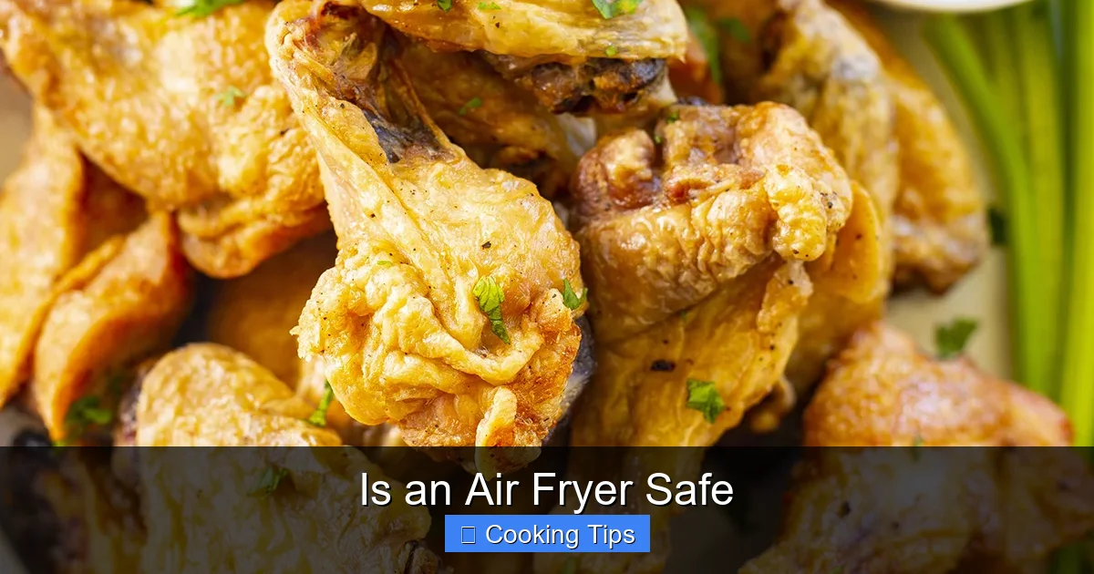 Is an Air Fryer Safe