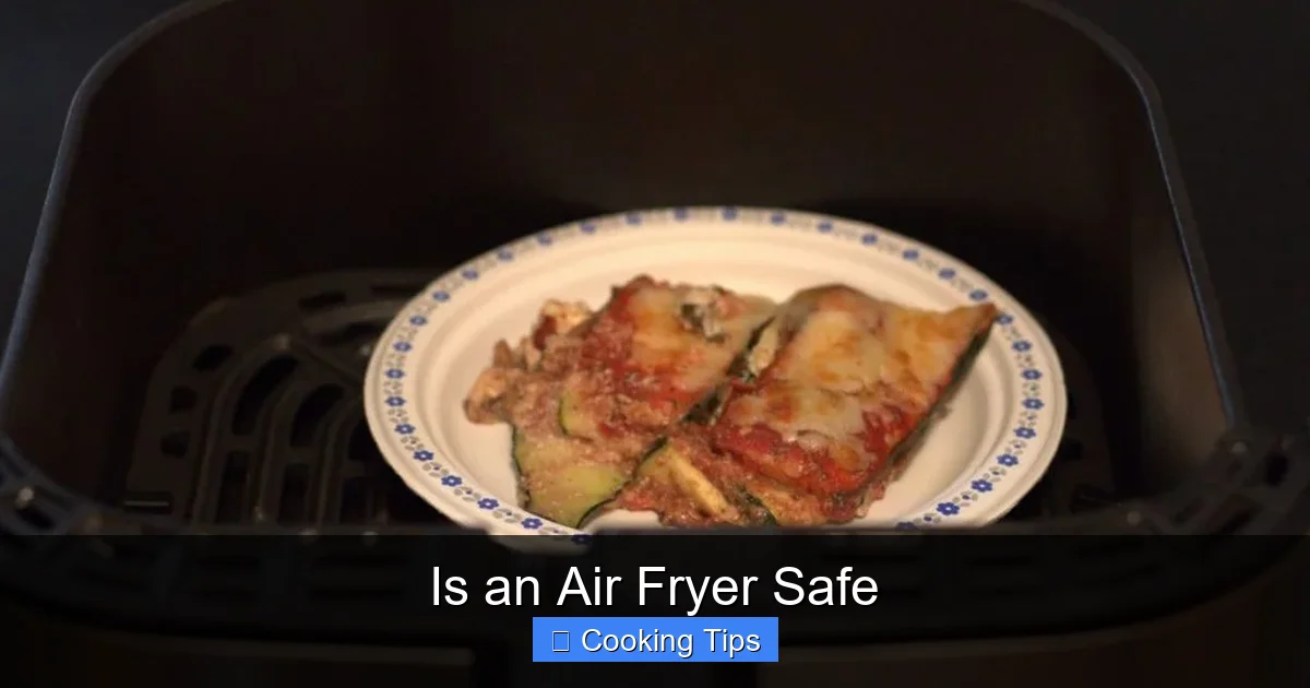 Is an Air Fryer Safe