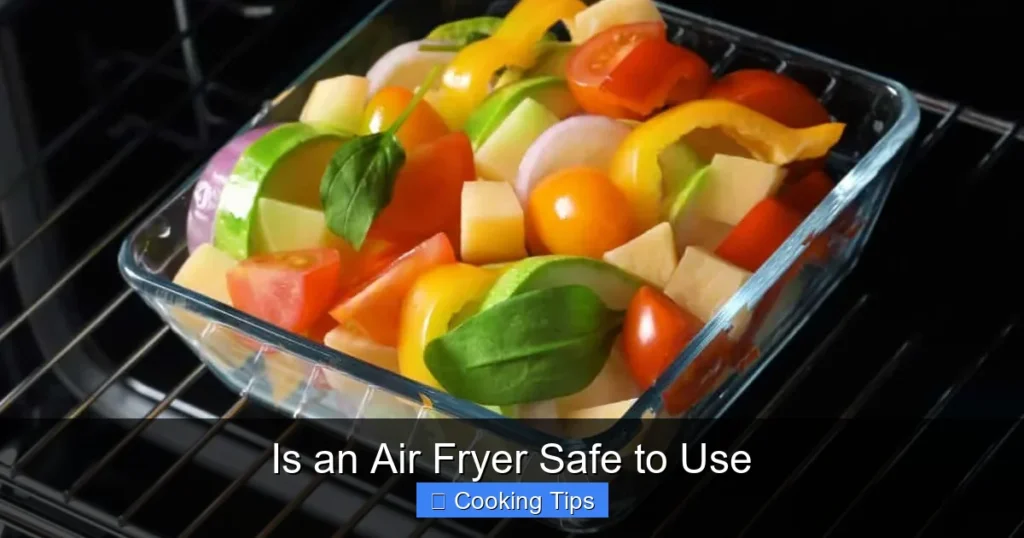 Is an Air Fryer Safe to Use