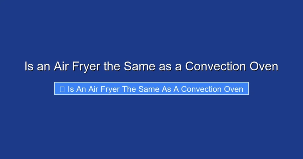 Is an Air Fryer the Same as a Convection Oven