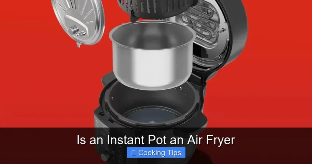 Is an Instant Pot an Air Fryer