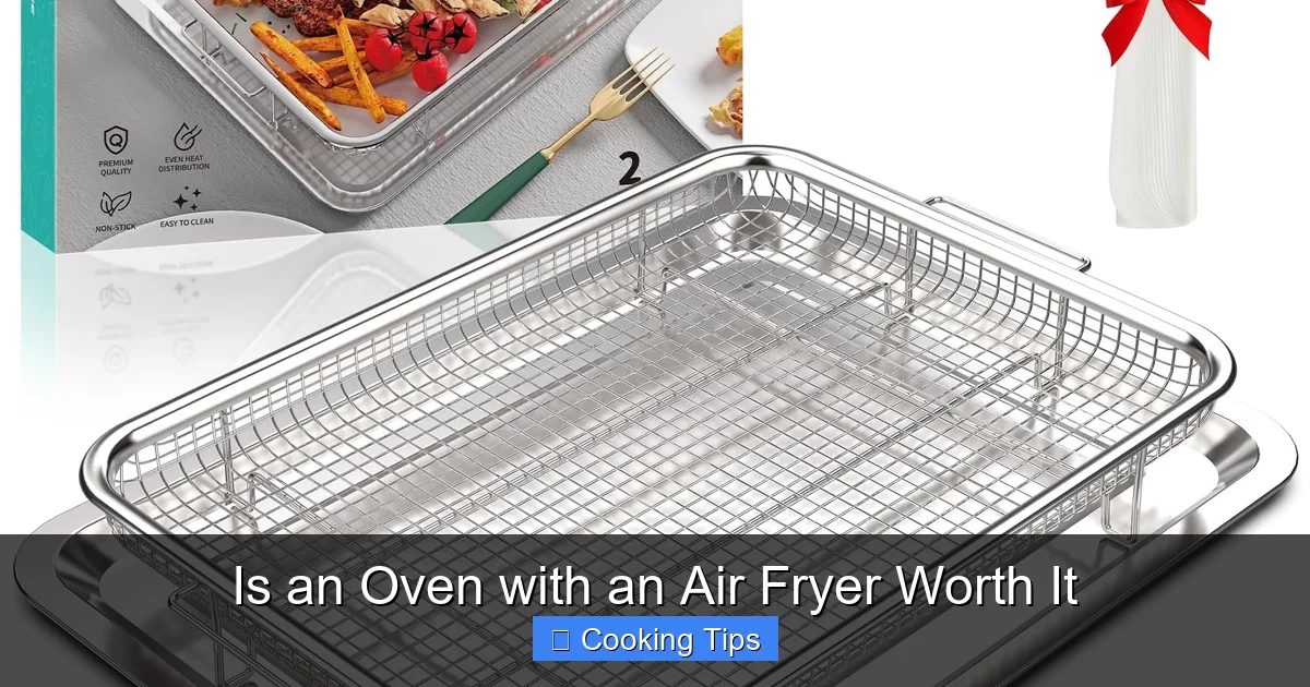 Is an Oven with an Air Fryer Worth It