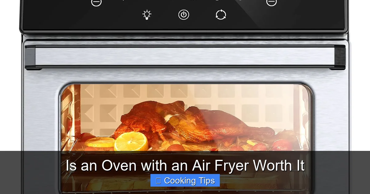 Is an Oven with an Air Fryer Worth It