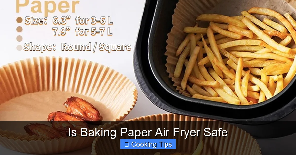 Is Baking Paper Air Fryer Safe
