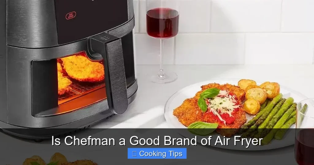 Is Chefman a Good Brand of Air Fryer