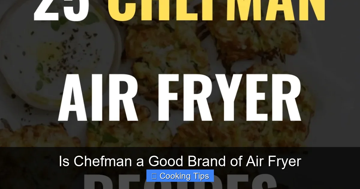 Is Chefman a Good Brand of Air Fryer
