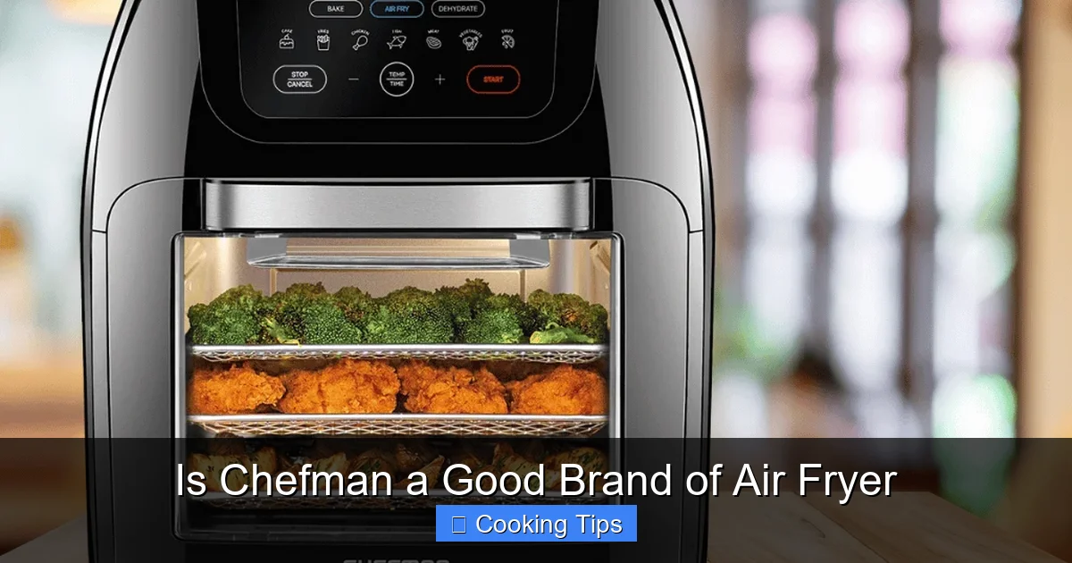 Is Chefman a Good Brand of Air Fryer