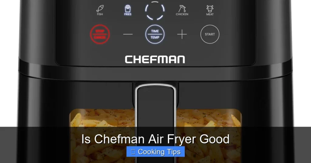 Is Chefman Air Fryer Good