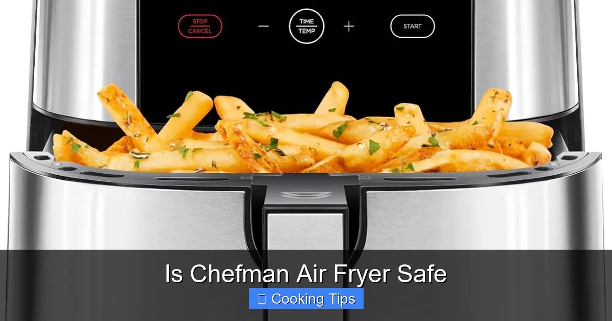 Is Chefman Air Fryer Safe
