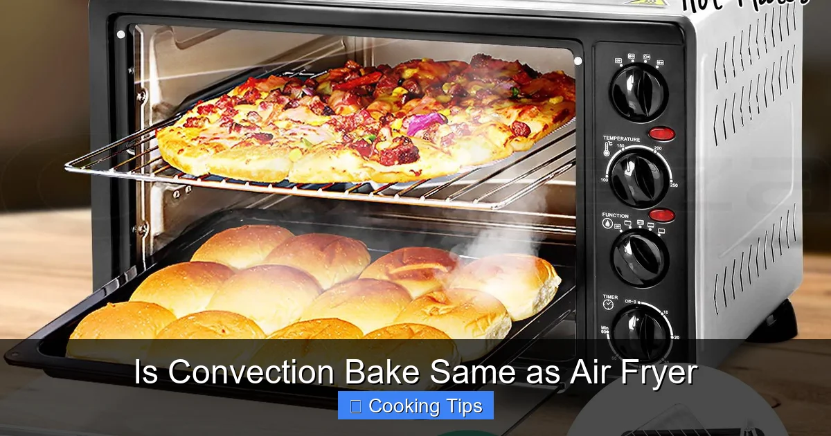 Is Convection Bake Same as Air Fryer