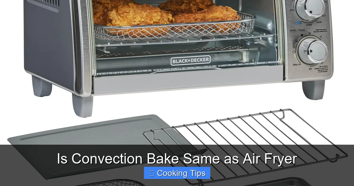 Is Convection Bake Same as Air Fryer