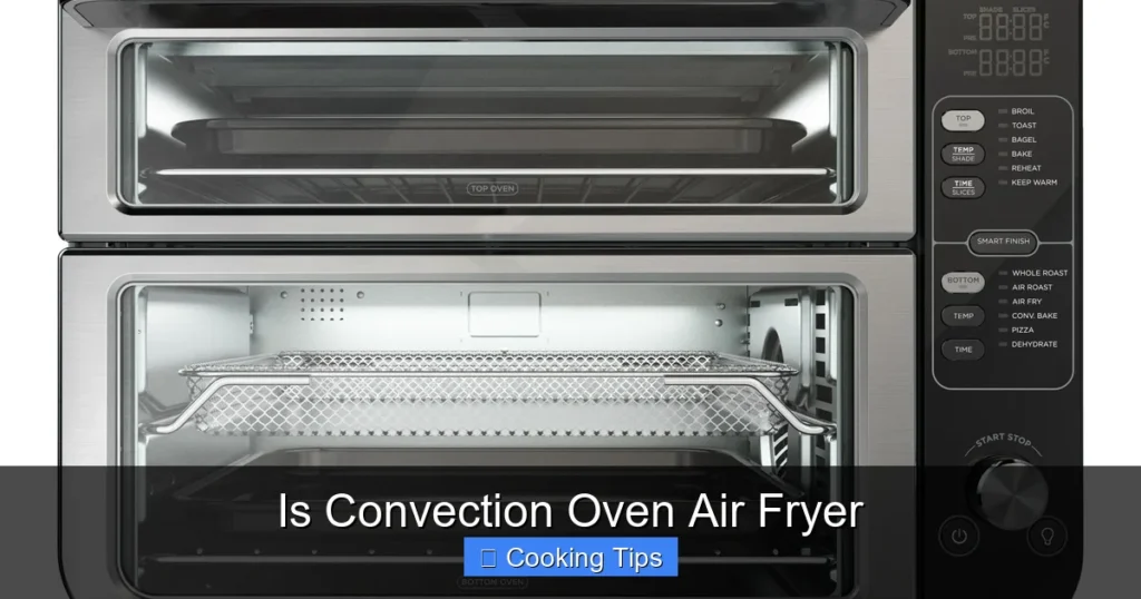 Is Convection Oven Air Fryer