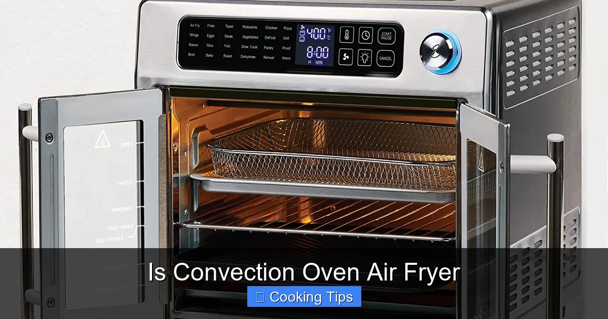 Is Convection Oven Air Fryer