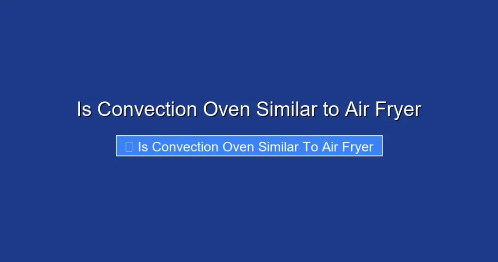 Is Convection Oven Similar to Air Fryer