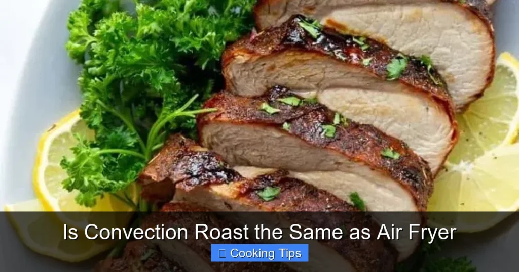 Is Convection Roast the Same as Air Fryer