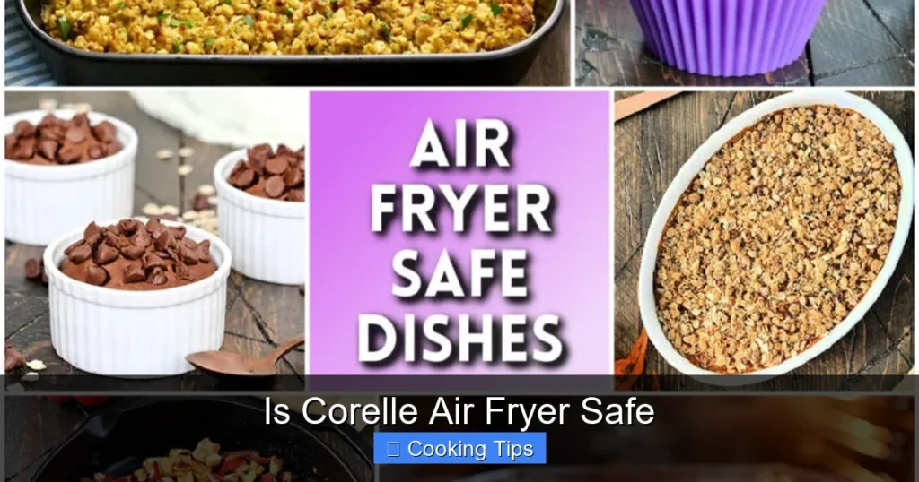 Is Corelle Air Fryer Safe