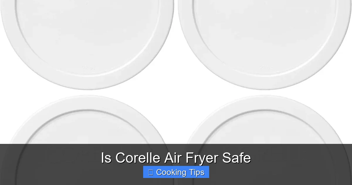 Is Corelle Air Fryer Safe