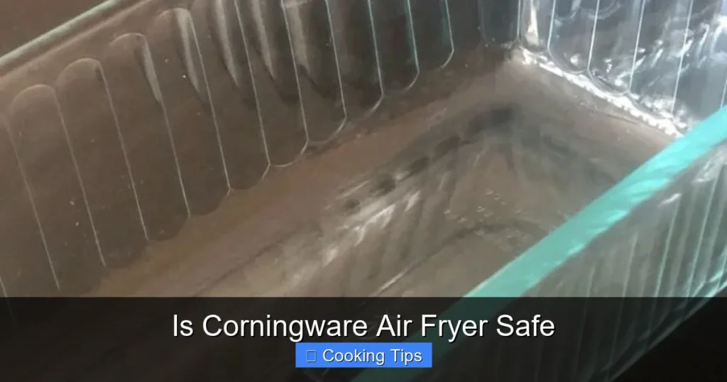 Is Corningware Air Fryer Safe