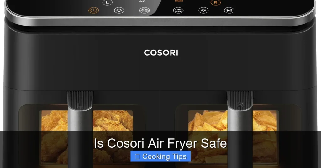 Is Cosori Air Fryer Safe