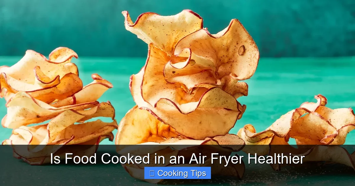 Is Food Cooked in an Air Fryer Healthier
