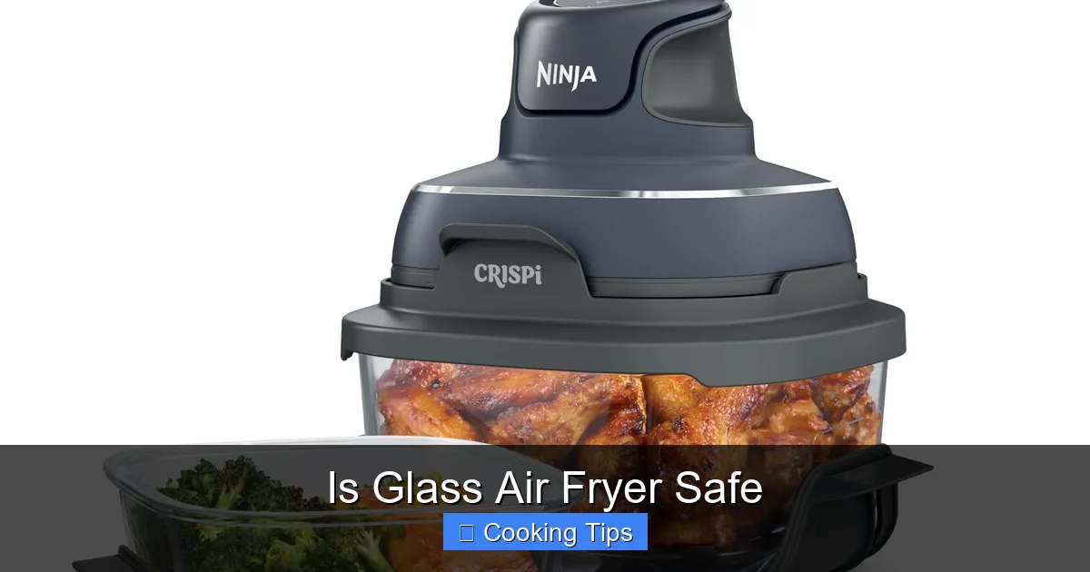 Is Glass Air Fryer Safe