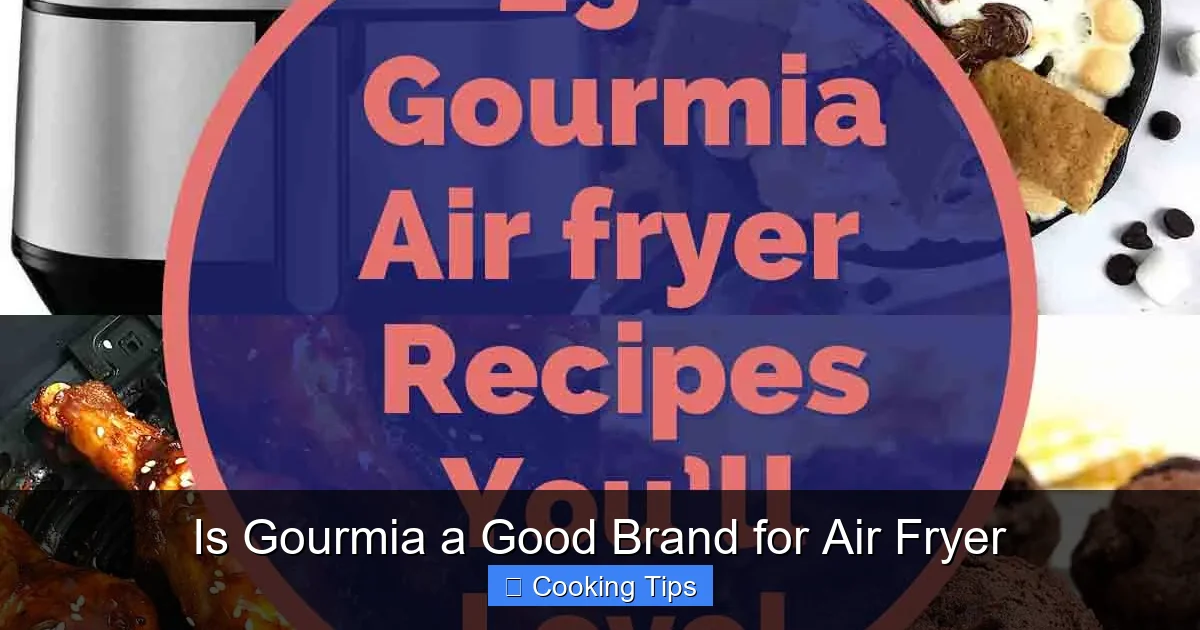 Is Gourmia a Good Brand for Air Fryer