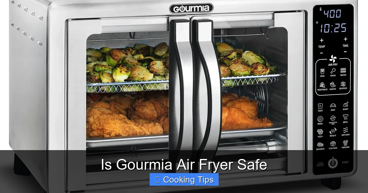 Is Gourmia Air Fryer Safe
