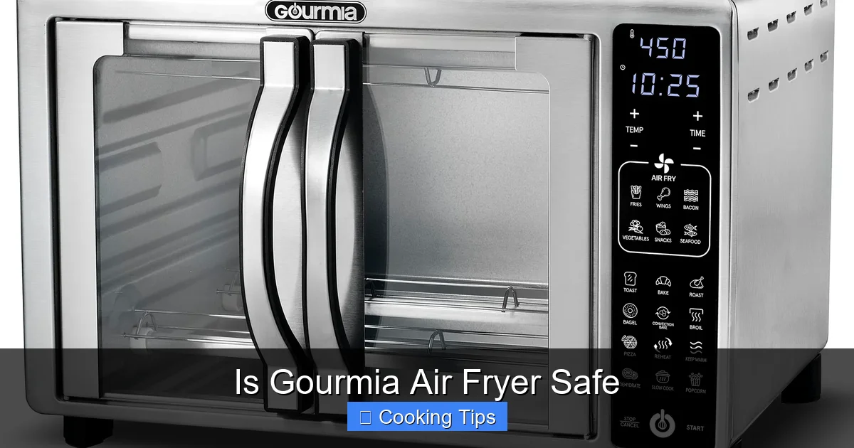 Is Gourmia Air Fryer Safe