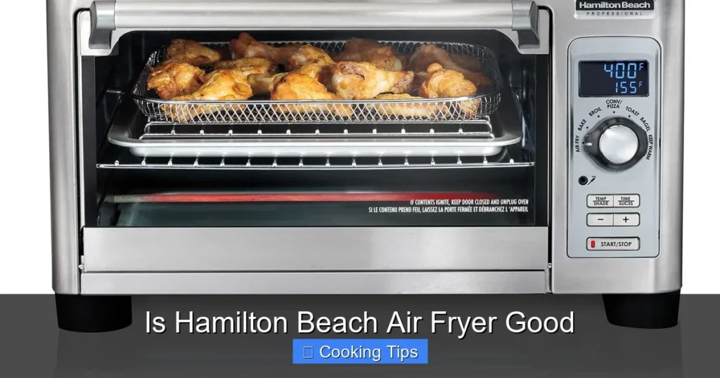Is Hamilton Beach Air Fryer Good