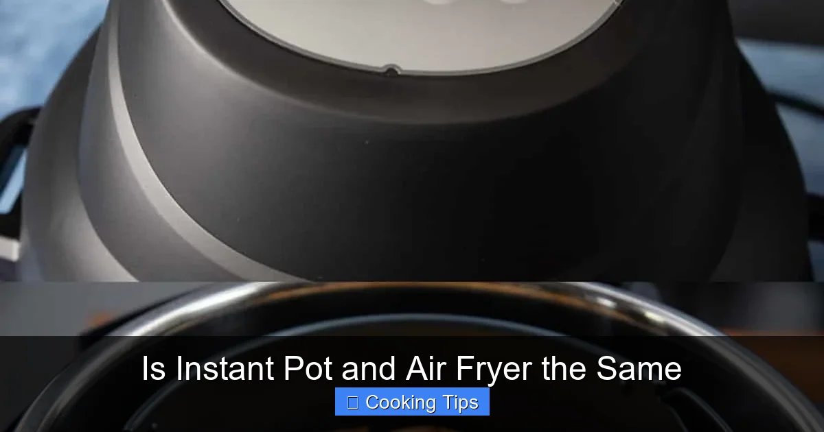 Is Instant Pot and Air Fryer the Same