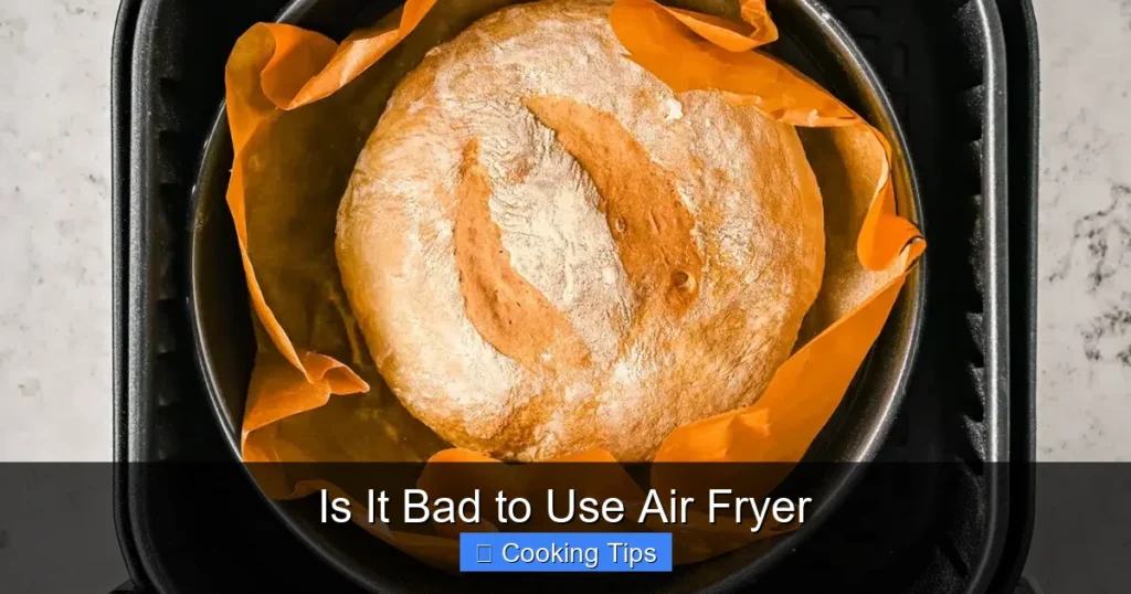 Is It Bad to Use Air Fryer