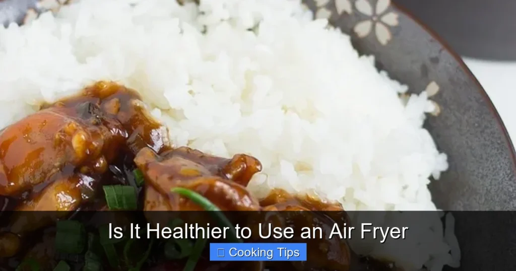 Is It Healthier to Use an Air Fryer
