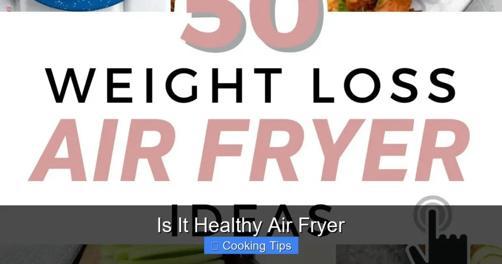 Is It Healthy Air Fryer