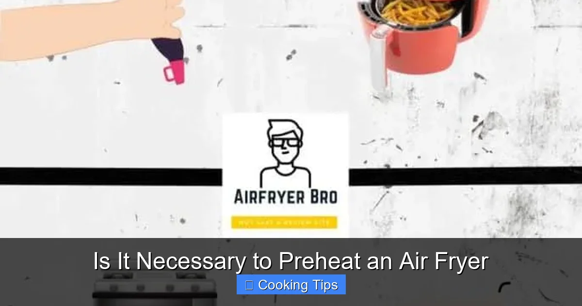 Is It Necessary to Preheat an Air Fryer